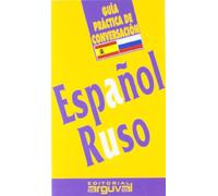 Guía práctica de conversación español-ruso (GUÍAS DE CONVERSACIÓN)