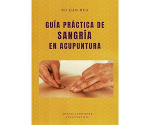 GUÍA PRÁCTICA DE SANGRÍA EN ACUPUNTURA