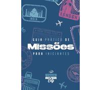 Guia Prático de Missões para Iniciantes (Nossos livros em Português)
