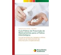 Guia Pratico de Prescricao de Medicamentos para a Pratica Odontologica