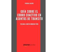 GUÍA SOBRE EL COBRO COACTIVO EN ASUNTOS DE TRÁNSITO