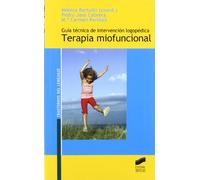 Guía técnica de intervención logopédica: terapia miofuncional: 3 (Trastornos del lenguaje. Serie Guías técnicas)