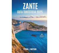 Guía turística de Zante 2025: Consejos de expertos, secretos locales, descubrimientos culturales y experiencias imperdibles para todo tipo de viajeros
