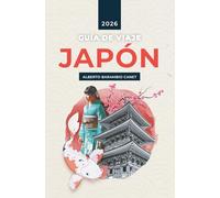 GUÍA VIAJE JAPÓN: 292 páginas de inspiración e ideas para tu viaje (GUÍAS DE VIAJE)