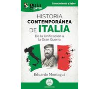 GuíaBurros: Historia contemporánea de Italia: De la Unificación a la Gran Guerra