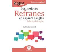 GuíaBurros Los mejores refranes en español e inglés: Edición bilingüe: 94