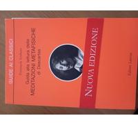 Guida alla lettura delle «Meditazioni metafisiche» di Descartes