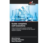 Guida completa sull'oxazolone: Sintesi di derivati dell'oxazolone utilizzando composti carbonilici e confronto tra rese, tempo di reazione e proprietà