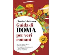 Guida di Roma per veri romani