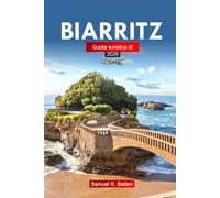 Guida di viaggio a Biarritz 2026: Scopri le spiagge, le cucine e i gioielli nascosti della Francia con questi consigli essenziali come un locale per un'esperienza indimenticabile