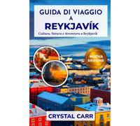 GUIDA DI VIAGGIO A REYKJAVÍK