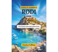 GUIDA DI VIAGGIO A RODI 2026: Vivi l'isola come mai prima d'ora