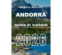 Guida di Viaggio Andorra 2026 (Andorra Travel Guide 2026)