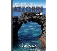 GUIDA DI VIAGGIO AZZORRE 2025: Esplora São Miguel, Pico, Faial e altro | Escursioni epiche, osservazione delle balene, sorgenti termali, giro delle isole e consigli sul cibo locale