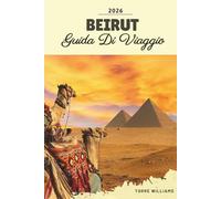 GUIDA DI VIAGGIO BEIRUT 2026: Quartieri storici, Corniche mediterranea, vita notturna, sentieri culinari e cultura libanese