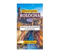 GUIDA DI VIAGGIO BOLOGNA 2026: Esplora il cuore dei Paesi Baschi in tutta sicurezza