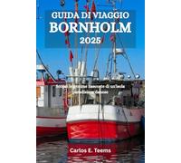 GUIDA DI VIAGGIO BORNHOLM 2025: Scopri le gemme nascoste di un'isola paradisiaca danese