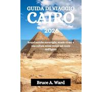 GUIDA DI VIAGGIO CAIRO 2026: Scopri antiche meraviglie, strade vivaci e una cultura senza tempo nel cuore dell'Egitto