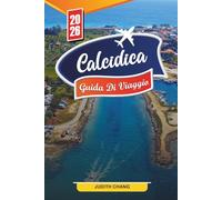 GUIDA DI VIAGGIO CALCIDICA 2026: Scopri gemme nascoste, monumenti storici, consigli di viaggio ed esperienze di vacanza indimenticabili