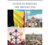 GUIDA DI VIAGGIO DEL BELGIO 2026