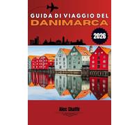 GUIDA DI VIAGGIO DEL DANIMARCA 2026: Segui la luce attraverso castelli, canali e strade tranquille