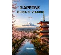 Guida di viaggio del Giappone 2026: L'itinerario definitivo, i consigli degli esperti e i trucchi per risparmiare e vivere il viaggio come un abitante del posto.