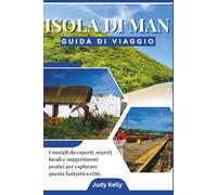 Guida di viaggio dell’Isola di Man 2026: Consigli degli esperti, segreti locali e suggerimenti pratici per esplorare questa città straordinaria