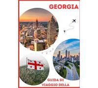 GUIDA DI VIAGGIO DELLA GEORGIA