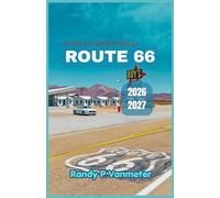Guida di viaggio della Route 66 2026-2027: Esplora città fantasma abbandonate e vie principali locali con indicazioni precise passo passo, sia per auto d'epoca che per veicoli elettrici moderni.