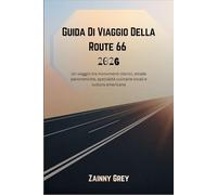 Guida Di Viaggio Della Route 66 2026: Un viaggio tra monumenti storici, strade panoramiche, specialità culinarie locali e cultura americana