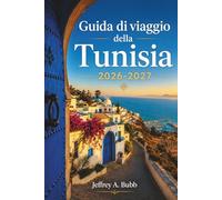 Guida di viaggio della Tunisia 2026-2027: Esplora Kairouan, Dougga, Matmata e la Costa Blu con informazioni dettagliate sui costi, consigli locali e recensioni oneste sugli alloggi.