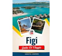 GUIDA DI VIAGGIO DELLE FIGI 2026: Scopri gemme nascoste, monumenti storici, consigli di viaggio ed esperienze di vacanza indimenticabili