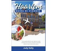 Guida di viaggio di Haarlem 2026: La tua guida definitiva per esplorare strade storiche, gemme nascoste, attrazioni imperdibili, cultura vibrante e molto altro ancora