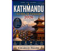 Guida di Viaggio di Kathmandu 2026