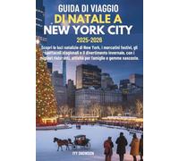 GUIDA DI VIAGGIO DI NATALE A NEW YORK CITY 2025-2026: Scopri le luci natalizie di New York, i mercatini festivi, gli spettacoli stagionali e il divertimento invernale, con i migliori ristoranti, att