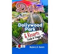Guida di Viaggio Dollywood Park & Resorts: Pianifica il viaggio perfetto per la famiglia e il budget con mappe, itinerari e consigli reali sui parchi in Pigeon Forge