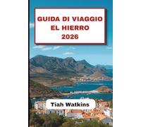 GUIDA DI VIAGGIO EL HIERRO 2026: Dove paesaggi silenziosi plasmano il viaggio