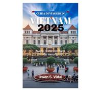 GUIDA DI VIAGGIO IN VIETNAM 2025: Svela i misteri del delta del Mekong