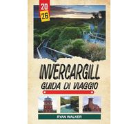 GUIDA DI VIAGGIO INVERCARGILL 2026: Città più a sud, Porta d'ingresso di Stewart Island, vie panoramiche, musei di auto d'epoca e fascino del Southland