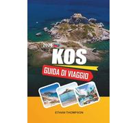GUIDA DI VIAGGIO KOS 2026: Spiagge sabbiose, antiche rovine, piste ciclabili, villaggi insulari e sole delle isole greche
