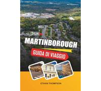 GUIDA DI VIAGGIO MARTINBOROUGH 2026: Vigneti boutique, sentieri Pinot Noir, caffè gourmet, percorsi ciclabili e il fascino Wairarapa