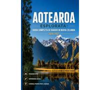 GUIDA DI VIAGGIO NUOVA ZELANDA 2026/2027