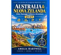 Guida di viaggio per Australia e Nuova Zelanda (a colori) 2027: Itinerarios prácticos, viajes por carretera, mapas, ciudades, playas, vida silvestre, ... gastronomía, cultura y experiencias locales.