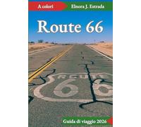 Guida di viaggio Route 66 2026: Avventure indimenticabili e classici americani sulla Mother Road