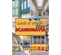 GUIDA DI VIAGGIO SCANDINAVIA 2026: Dove la luce persiste e il silenzio parla