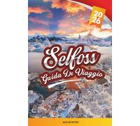 GUIDA DI VIAGGIO SELFOSS 2026: Esplora il centro della costa meridionale dell'Islanda con cascate, sorgenti termali, gite di un giorno, cucina islandese e consigli di viaggio