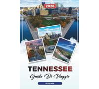 GUIDA DI VIAGGIO TENNESSEE 2026: Nashville, Memphis, Great Smoky Mountains, musica, sentieri del whisky e viaggi panoramici su strada