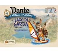 Guida Lago di Garda per bambini - Dante l'Asinello Esploratore | Nord | Giochi, curiosità e pagine da colorare: Un compagno di viaggio educativo per ... tra quiz, missioni e ricordi da conservare