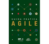 Guida pratica Agile (Italian edition of Agile practice guide)