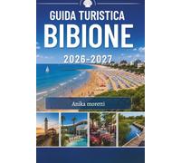 Guida turistica Bibione 2026-2027: Dove le spiagge dorate incontrano momenti senza tempo